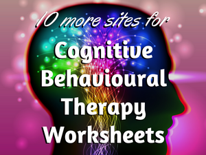 10 more sites for CBT worksheets